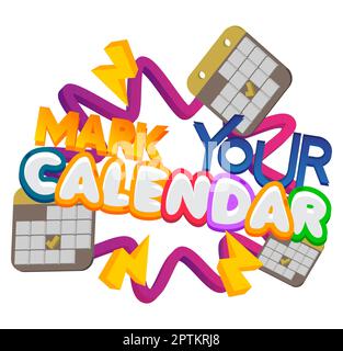 Mark Your Calendar. Word written with Children's font in cartoon style. Stock Vector