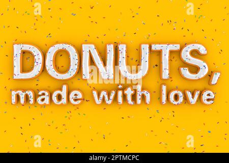 Donuts: Made With Love Sale Slogan Sign in Shape of Big White Chocolate Glazed Donut with Sprinkles on a yellow background. 3d Rendering Stock Photo