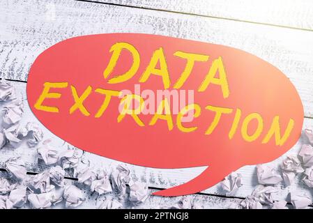 Sign displaying Data Extraction, Business showcase act or process of retrieving data out of data sources Stock Photo