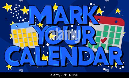 Mark Your Calendar. Word written with Children's font in cartoon style. Stock Vector