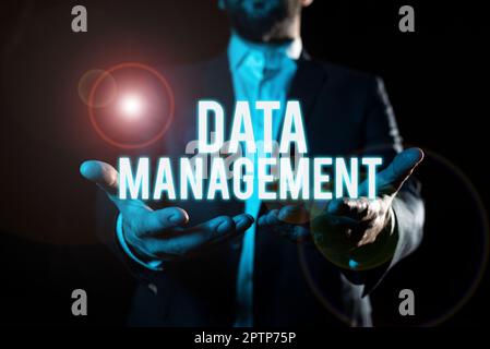 Sign displaying Data Management, Business showcase disciplines related to managing data as a valuable resource Stock Photo