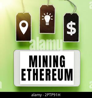Conceptual display Mining Ethereum, Internet Concept the process of increasing the volume of Ether in circulation Stock Photo