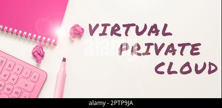 Handwriting text Virtual Private Cloud, Business showcase configurable pool of shared computing resources Stock Photo