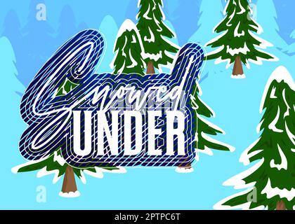 Pine Tree with Snowed Under text. Stock Vector