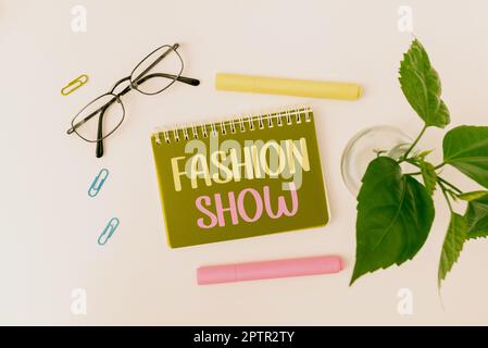 Text sign showing Fashion Show, Word for exibition that involves styles 