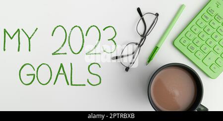 Sign displaying My 2023 Goals, Internet Concept setting up personal goals or plans for the current year Stock Photo