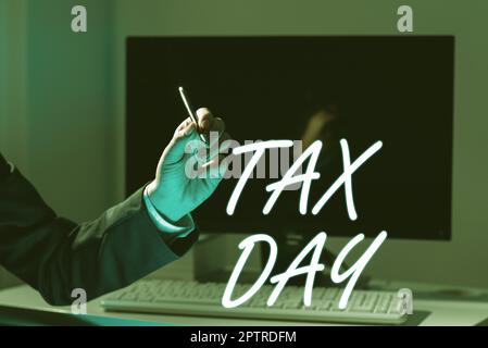 Text showing inspiration Tax Day, Word for colloquial term for time on which individual income tax returns Stock Photo