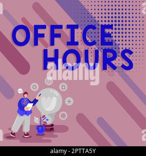 Sign displaying Office Hours, Business overview The hours which business is normally conducted Working time Stock Photo