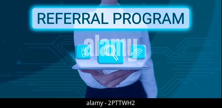 Text sign showing Referral Program, Business idea employees are rewarded for introducing suitable recruits Stock Photo