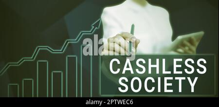 Inspiration showing sign Cashless Society, Business showcase financial transactions are executed in electronic format Stock Photo