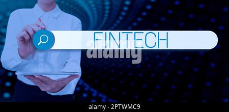 Sign displaying Fintech, Internet Concept the integration of technology into offerings by financial services Stock Photo