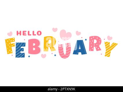 Hello February Month with Flowers, Hearts, Leaves and Cute Lettering for Decoration Background in Flat Cartoon Hand Drawn Templates Illustration Stock Photo