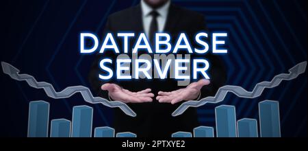 Sign displaying Database Server, Concept meaning uses a database application that provides database services Stock Photo