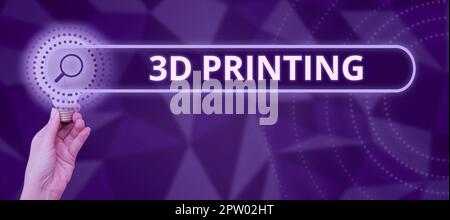 Sign displaying 3D Printing, Business idea making a physical object from a three-dimensional digital model Stock Photo