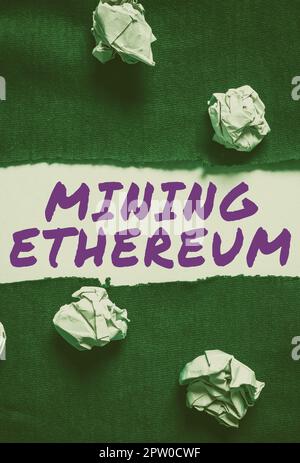 Conceptual display Mining Ethereum, Conceptual photo the process of increasing the volume of Ether in circulation Stock Photo