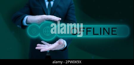 Text sign showing Offline, Conceptual photo Not having directly ...