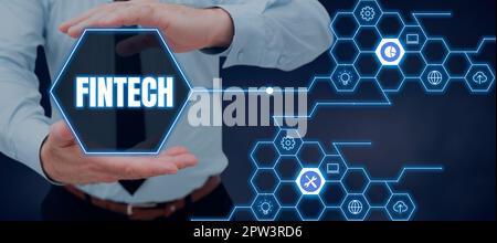 Sign displaying Fintech, Internet Concept the integration of technology into offerings by financial services Stock Photo