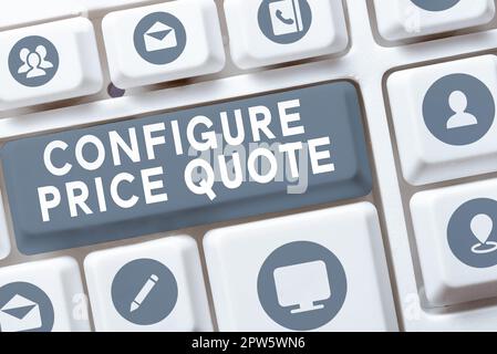 Text showing inspiration Configure Price Quote, Word Written on software use by companies for costing the goods Stock Photo
