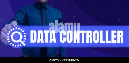 Writing displaying text Data Controller, Business overview person who determines the purposes of the data to process Stock Photo