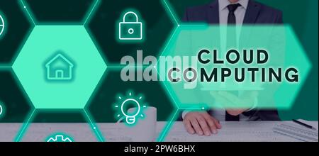 Sign displaying Cloud Computing, Word Written on storing and accessing data and programs over the Internet Stock Photo