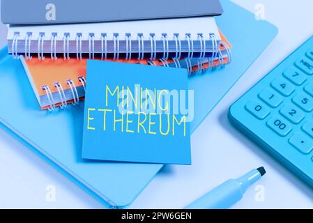 Conceptual display Mining Ethereum, Business idea the process of increasing the volume of Ether in circulation Stock Photo