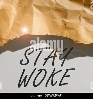 Conceptual caption Stay Woke, Conceptual photo being aware of your surroundings and things going on Keep informed Stock Photo