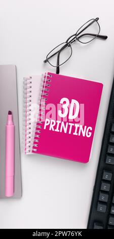 Writing displaying text 3D Printing, Concept meaning making a physical object from a three-dimensional digital model Stock Photo
