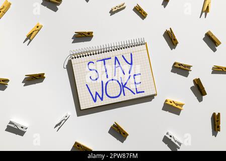 Sign displaying Stay Woke, Business showcase being aware of your ...