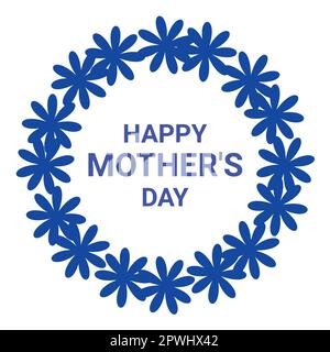 Happy Mother's day card with blue floral wreath frame on white background. Vector illustration Stock Vector