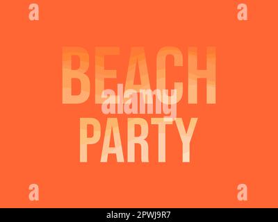 Beach party text with sand color gradient. Banner with text, for summer beach party. Summer time. Design of banners, booklets and promotional material Stock Vector
