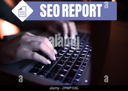 Sign displaying Seo Report, Word for notifying on how website is performing in search engine results Stock Photo
