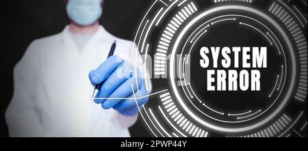 Sign displaying System Error, Word for Technological failure Software collapse crash Information loss Stock Photo