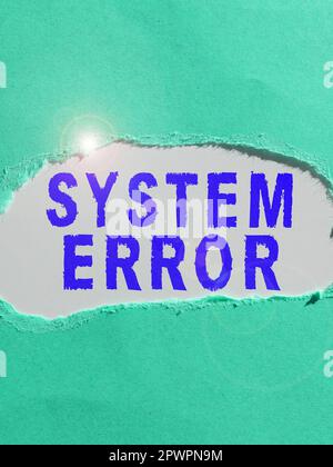 Sign displaying System Error, Business showcase Technological failure Software collapse crash Information loss Stock Photo