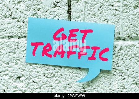 Text caption presenting Get Traffic, Business overview amount of data sent and received by visitors to a website Stock Photo
