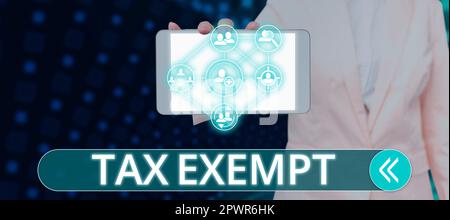 Conceptual caption Tax Exempt, Word for Income or transactions which are free from taxes Pay reduction Stock Photo