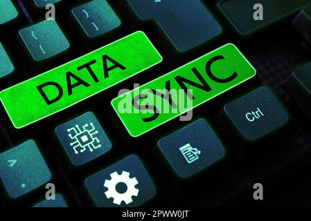 Writing displaying text Data Sync, Concept meaning data that is continuously generated by different sources Stock Photo
