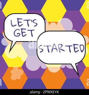 Text caption presenting Let S Get Started, Business approach Less talking more things done action taken Stock Photo