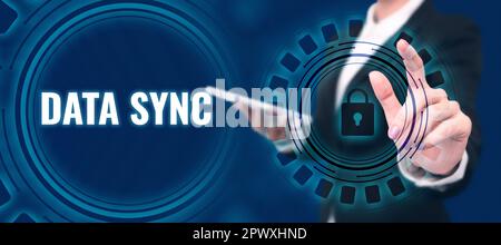 Handwriting text Data Sync, Business concept data that is continuously generated by different sources Stock Photo
