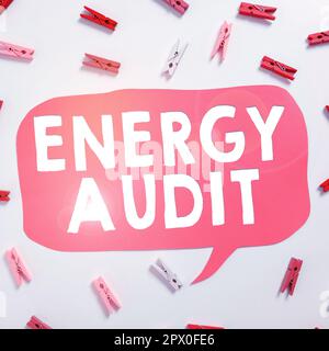 Sign displaying Energy Audit, Word for assessment of the energy needs and efficiency of a building Stock Photo