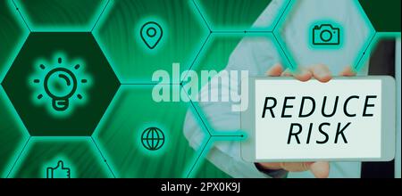 Sign displaying Reduce Risk, Business concept lessen the potential ...