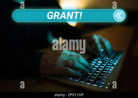 Text sign showing Grant, Word Written on Money given by an organization or government for a purpose Scholarship Stock Photo