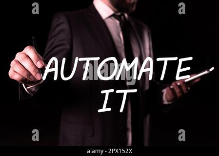 Sign displaying Automate It, Word Written on convert process or facility to be operated automatic equipment. Stock Photo