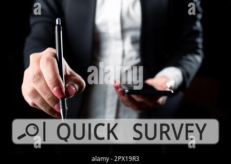 Sign displaying Quick Survey, Business approach Conduct fast check on condition value situation of something Stock Photo