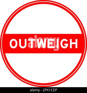 Red color round seal sticker in word outweigh on white background Stock Vector