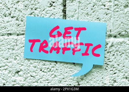 Text caption presenting Get Traffic, Business overview amount of data sent and received by visitors to a website Stock Photo