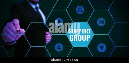 Sign displaying Support Group, Word for number of people involved in service commitment Stock Photo
