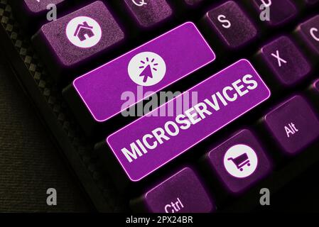 Sign displaying Microservices, Word for Software development technique Building single function module Stock Photo