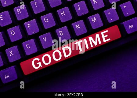 Conceptual display Good Time, Business idea the right moment to do something or for something to happen Stock Photo