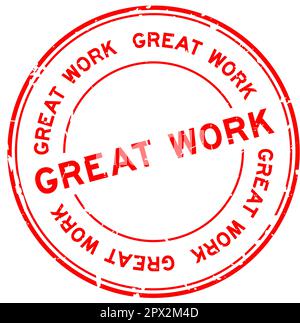 Grunge red great work word round rubber seal stamp on white background Stock Vector