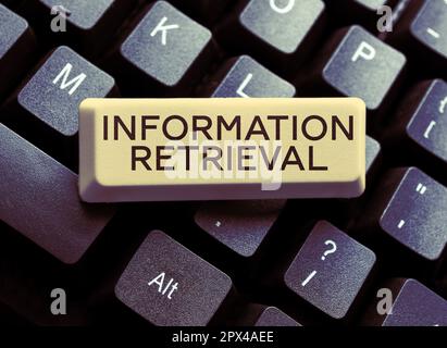Sign displaying Information Retrieval, Business concept A place where data are stored and can be found Stock Photo